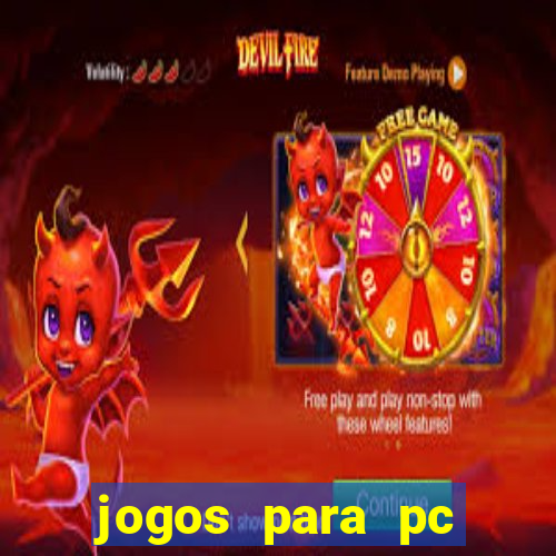 jogos para pc gratis windows 7
